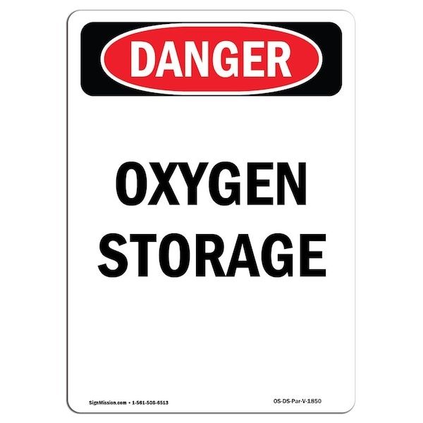 Safety Sign, OSHA Danger, 5" Height, Portrait Oxygen Storage, Portrait, 10PK